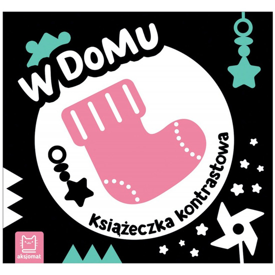 Aksjomat W domu – kontrastowa książeczka dla najmłodszych oczek KS1144