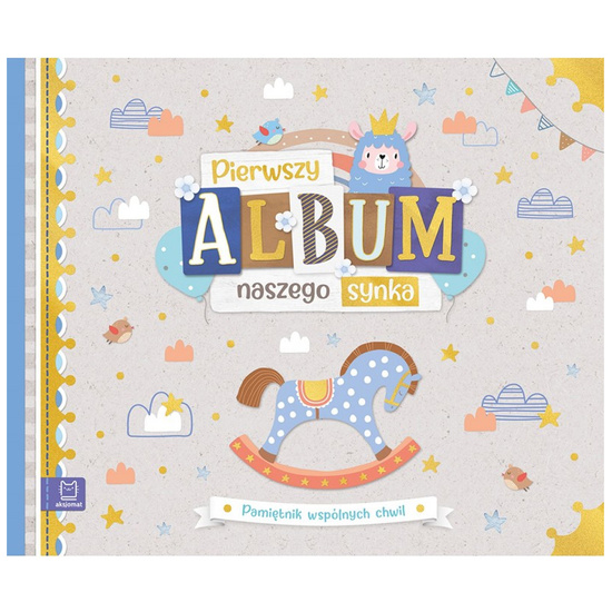 Aksjomat Pierwszy album naszego synka. pamiętnik wspólnych chwil KS1121