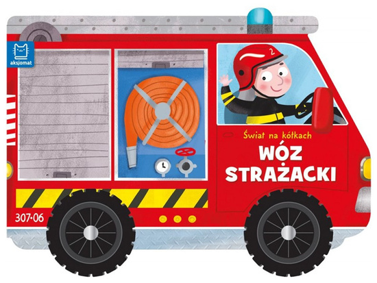 Książeczka Świat na kółkach WÓZ STRAŻACKI KS0333