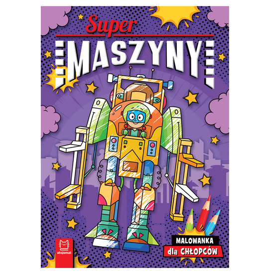 Aksjomat Supermaszyny. Malowanka dla chłopców KS1035