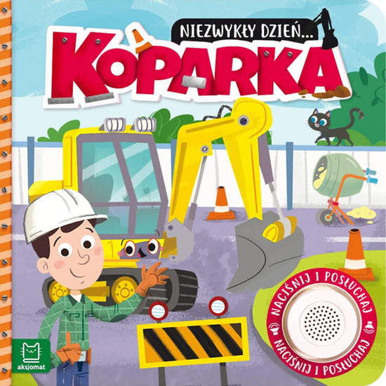 Aksjomat Niezwykły dzień... Koparka KS0592