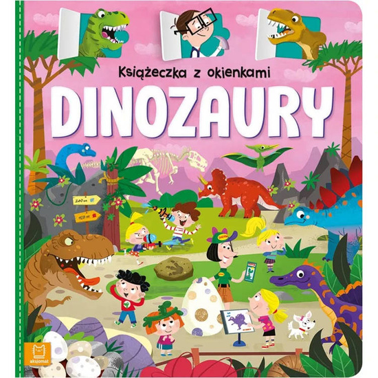 Aksjomat Książeczka z okienkami. Dinozaury KS0738