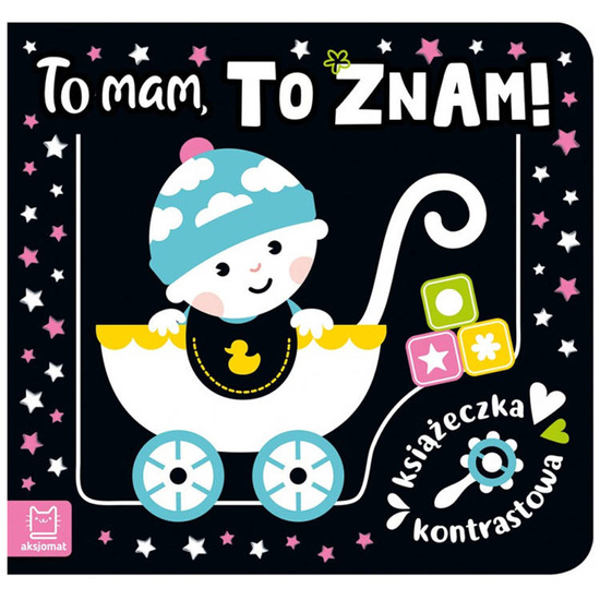 Aksjomat Książeczka kontrastowa To mam, to znam! KS0465