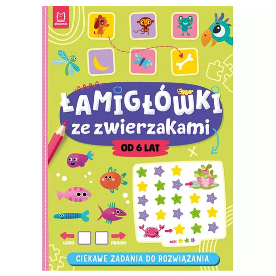 Aksjomat Łamigłówki ze zwierzakami Ciekawe zadania dla dzieci 6+ KS0928