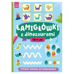 Aksjomat Łamigłówki z dinozaurami Ciekawe zadania do rozwiązania dla dzieci 6+ KS0926
