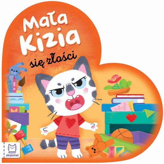 Aksjomat Mała Kizia się złości. Maluch nazywa emocje KS0588