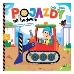 Aksjomat Pojazdy na budowie. Duże puzzle. Książka dla najmłodszych KS0959