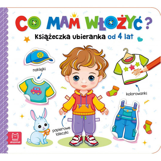 Co mam włożyć? Książeczka ubieranka od 4 lat KS0600