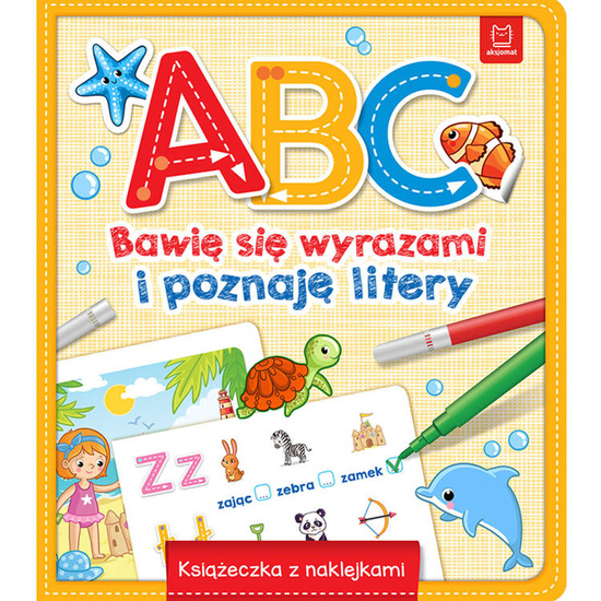 A,B,C - Bawię się wyrazami i poznaję litery.