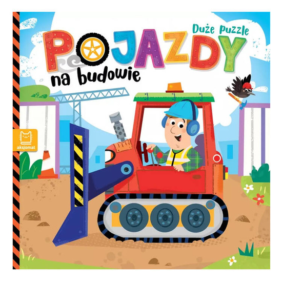 Aksjomat Pojazdy na budowie. Duże puzzle. Książka dla najmłodszych KS0959
