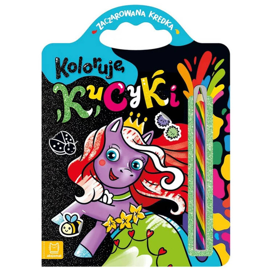 Aksjomat Koloruję kucyki. Zaczarowana kredka. Naklejki KS0922