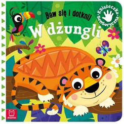 Aksjomat Książeczka sensoryczna W DŻUNGLI zobacz KS0388