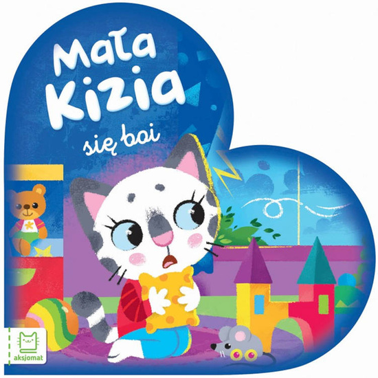 Aksjomat Mała Kizia się boi. Maluch nazywa emocje KS0587