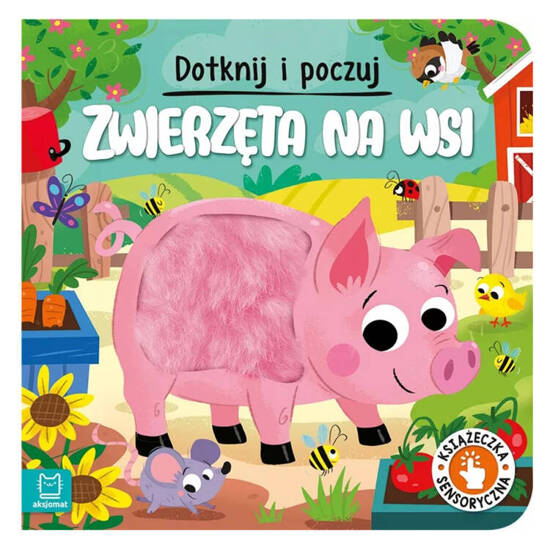 Dotknij i poczuj Zwierzęta na wsi Książeczka sensoryczna KS0907