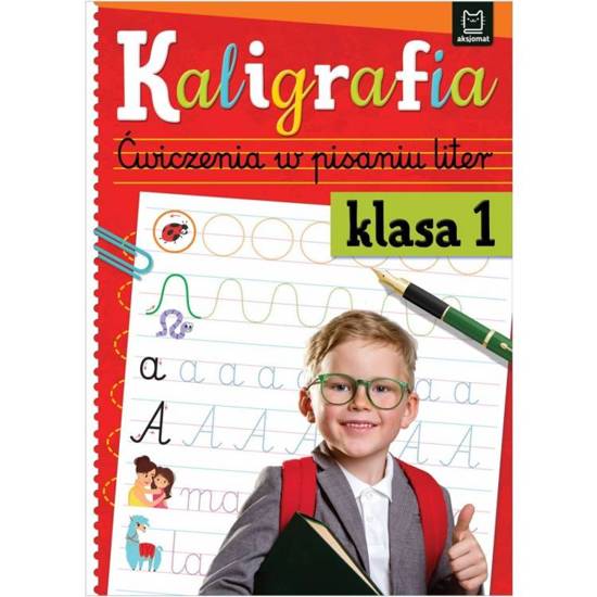 Kaligrafia. Ćwiczenia w pisaniu liter klasa 1